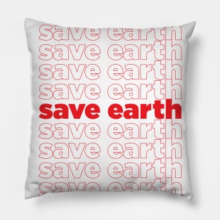 save earth Pillow