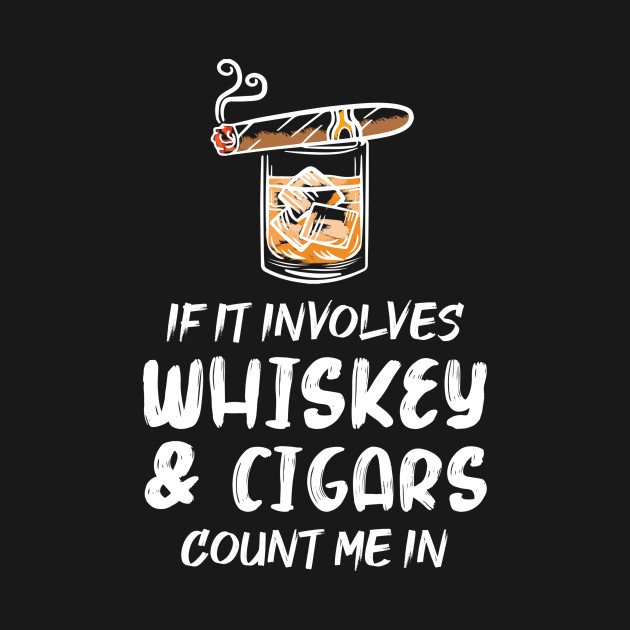 Disover Whiskey & Cigars - Whiskey - T-Shirt