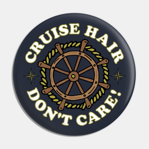 Cruise Hair Funny Cruising Quote Pin by HotHibiscus