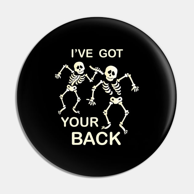 I've got your back funny halloween Pin by Crazy Shirts