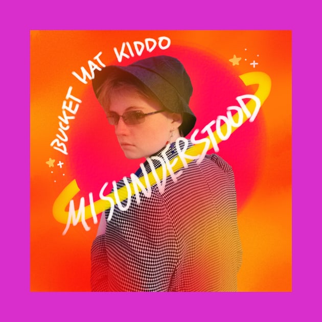 Misunderstood album art by Bucket Hat Kiddo