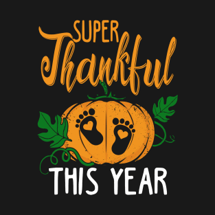 Super thankful this year T-Shirt