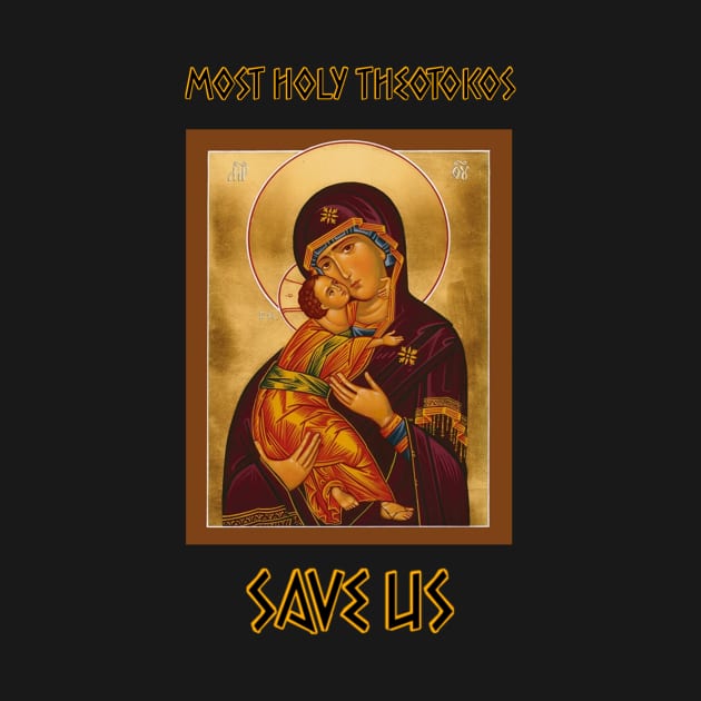 Theotokos Save Us by sofianeedsjesus