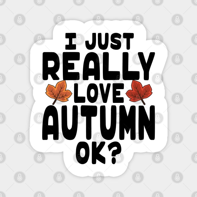 I Love Autumn - Autumn Lover Magnet by HeartsandFlags