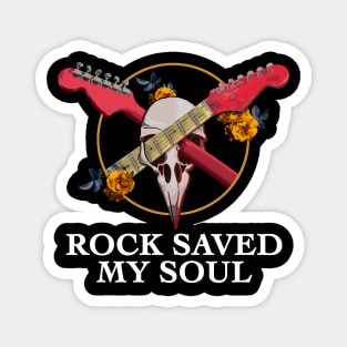 Rock saved my soul Magnet