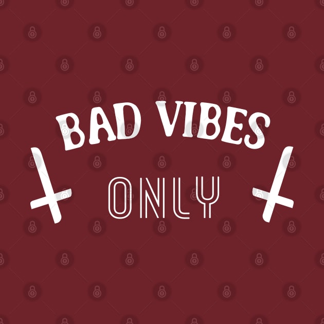 † Bad Vibes Only †  by DankFutura