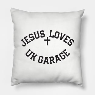 Jesus Loves UK Garage Black Text Pillow