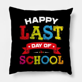 Happy Last Day Of School Graduation Pillow