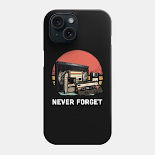 Never Forget Phone Case