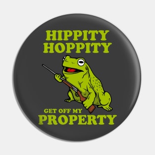 Hippity Hoppity Abolish Private Property Pin