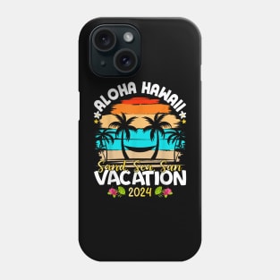 Family Vacation Hawaii 2024 Matching Summer Vacation 2024 Phone Case