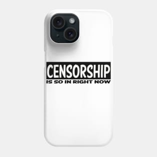 Censorship Phone Case