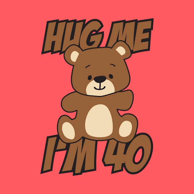 Hug me I'm 40 by nektarinchen