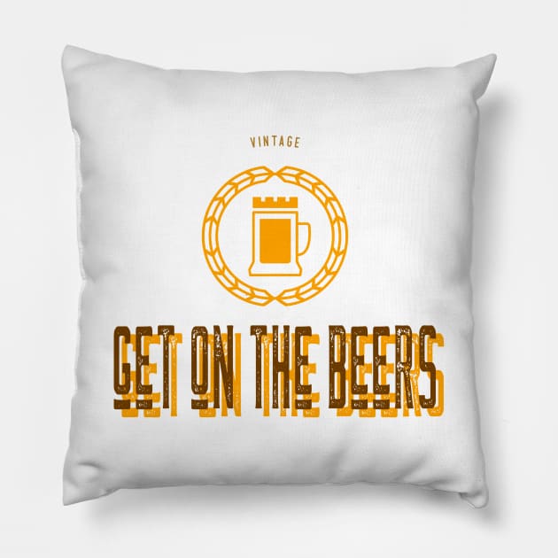 Get on the Beers Pillow by Threefs Design