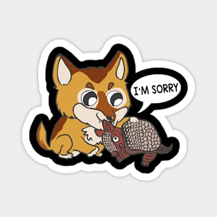 Funny Humor Sorry I'm Sorry Animals Funny Magnet