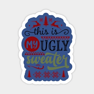 This is my ugly sweater Magnet