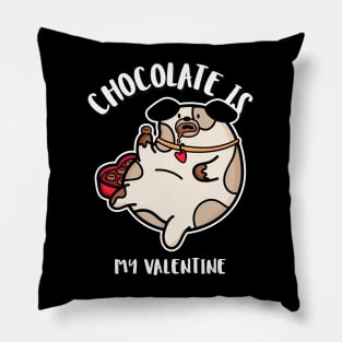 Chocolate is my valentine - cute dog chocolate lover Pillow