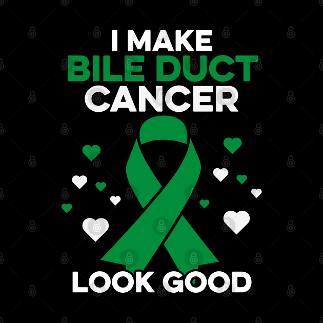 I Make Bile Duct Cancer Look Good Bile Duct Cancer Warrior by Boneworkshop