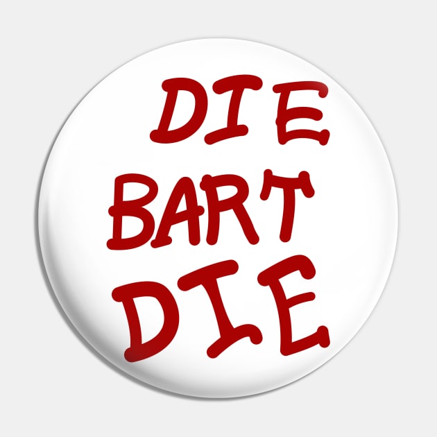 DIE BART DIE Pin by Hounds_of_Tindalos