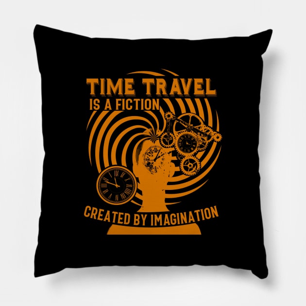 Time Travel Is A Fiction Pillow by FamiLane