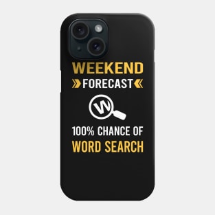 Weekend Forecast Word Search Phone Case