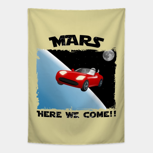 Mars, Here We Come!! Perfect Funny Space, Mars lovers and Astronauts Gift Idea, Distressed Retro Vintage Tapestry by VanTees