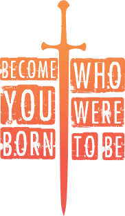 Become who you were born to be. Magnet