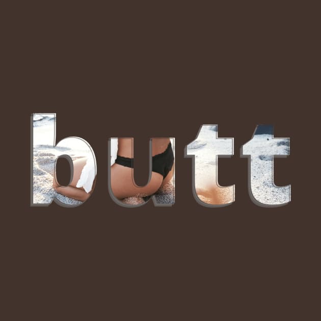 butt by afternoontees