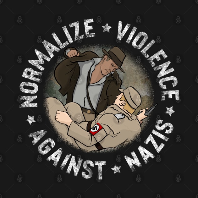 Normalize Violence Against N*zis Party Shirt by Duco Design