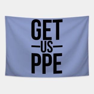 Get Us PPE Tapestry