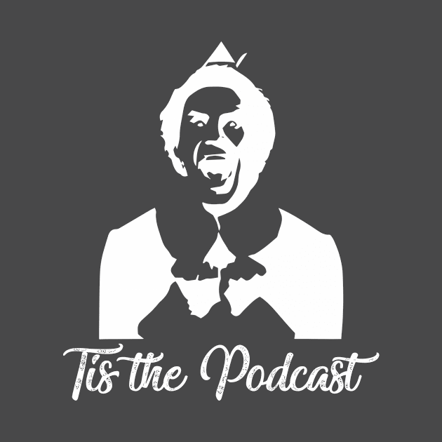 Buddy loves Tis the Podcast by Tis the Podcast