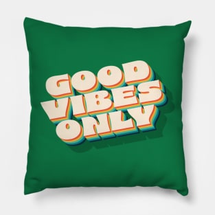 Good Vibes Only Pillow