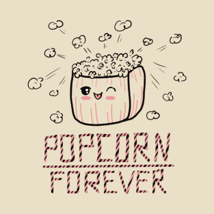 Popcorn forever T-Shirt