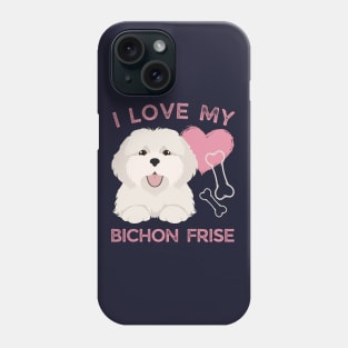 Cute valentine puppy Bichon Frise Life is better with my dogs My dog is my valentine Phone Case