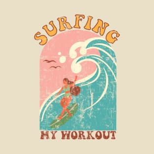 Surfing my workout T-Shirt