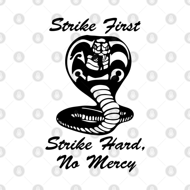 Strike first strike hard, no mercy by Vanilla Susu