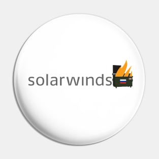 SolarWinds Russian Hack Dumpster Fire 2020 Pin