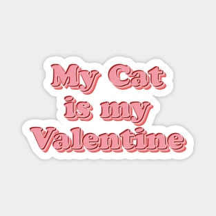 My Cat is My Valentine Magnet