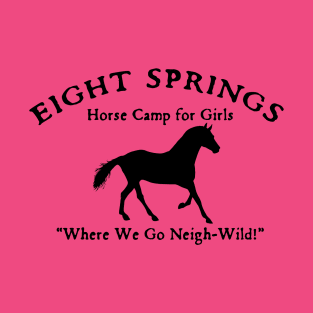 Eight Springs Horse Camp For Girls T-Shirt