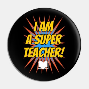 I am a super teacher! Pin