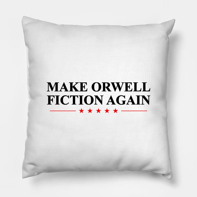 Orwell Fiction Again Pillow by linaput