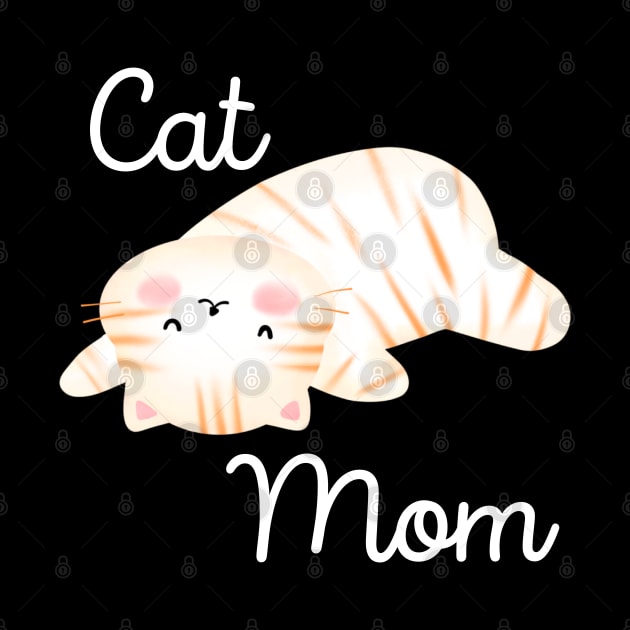 Adorable Lazy Cat Mom | Sarcastic Saying for Cat Lovers & Cat Owners by Mia Delilah