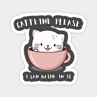 "Caffeine Please" Cat Humor for Coffee Lovers Magnet