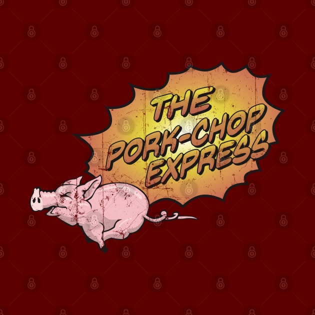 Pork-Chop Express (Distressed) by spicytees