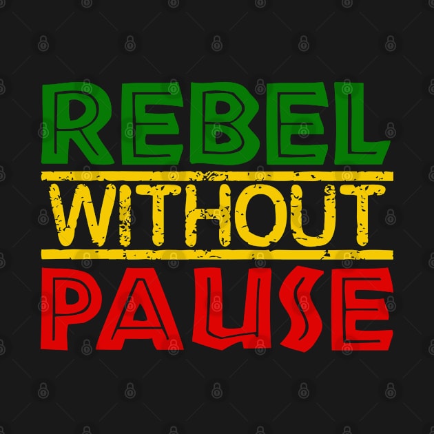 Rebel without Pause Rasta Reggae Jamaica by johnnie2749