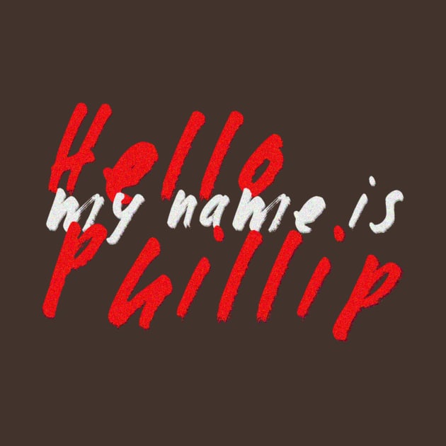 Hello My Name is Phillip by Seven Dogs Productions