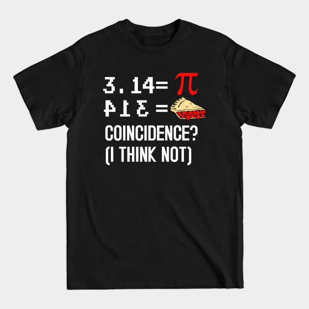 funnny pi day shirt - Mathematics - T-Shirt