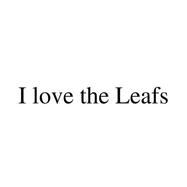 I love the Leafs by delborg