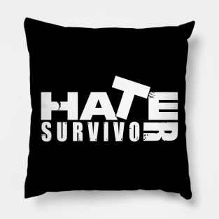 hate survivor Pillow