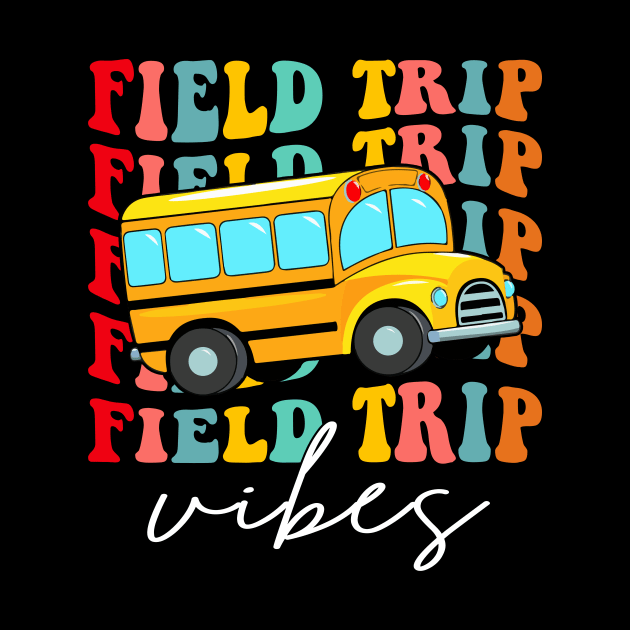 Field Trip Vibes, Field Day 2024, Last Day of School, Field Trip, Field Day Vibes by artbyGreen